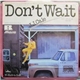 J.J. Cale - Don't Wait